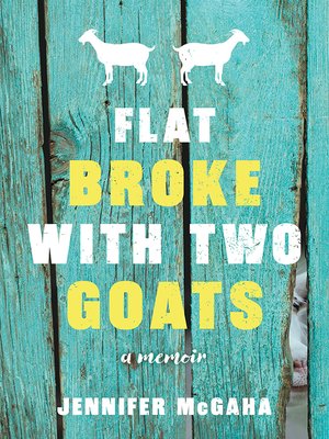 cover image of Flat Broke with Two Goats